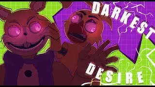 DARKEST DESIRE | FNAF COLLAB REMAKE