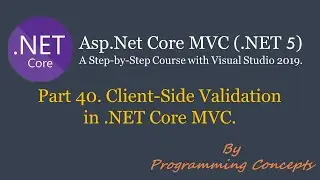 Part 40.  Client Side Validation in .NET Core MVC. | jquery-validate-unobtrusive | jquery-validate