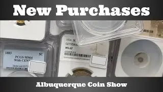 New Purchases - Albuquerque Coin Show