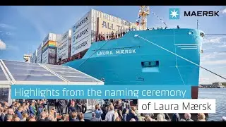Highlights from the naming ceremony Laura Mærsk