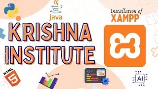 How to Install XAMPP on Windows? | Complete Step-by-Step Guide | Krishna Institute