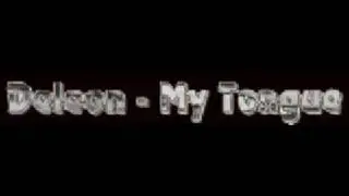 Deleon - My Tongue