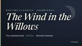 Bedtime Classics: The Wind in the Willows | Verbault