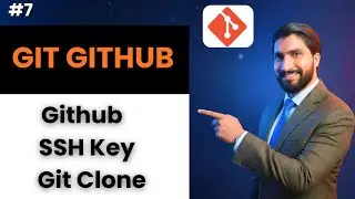 Master GitHub, SSH Keys & Git Clone FAST & EASY | Git & GitHub Mastery in Hindi #7