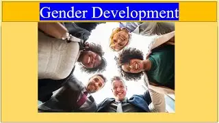 What is gender development? #genderequality #gender #genderequity #sex #gender