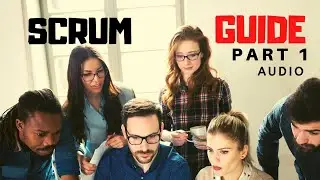Scrum Guide Visual & Audio - Part 1/5   