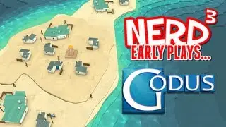 Nerd³ Early Plays... Godus