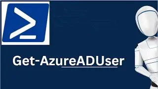 Get-AzureADUser | Get-AzureADUser PowerShell Command | Azure PowerShell Commands