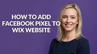 HOW TO ADD FACEBOOK PIXEL TO WIX WEBSITE - Julia'sTutorials