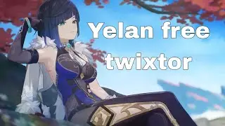 Yelan free twixtor | anime twixtor | moirx
