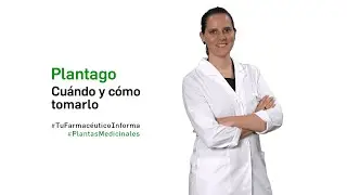 Plantago, when and how to take it - Your Pharmacist Informs