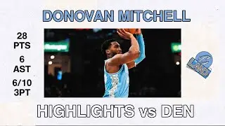 Cavs vs Nuggets | Donovan Mitchell Highlights | 12.5.2024