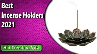 Best Incense Holders 2022