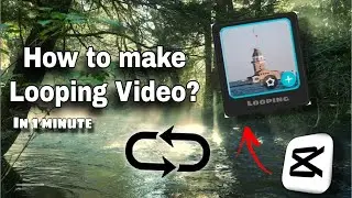 How to Make a Looping Video in CapCut in 1 Minute