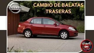 CAMBIO DE BALATAS TRASERAS EN TIIDA