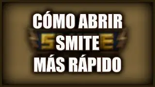 Cómo abrir SMITE más rápido