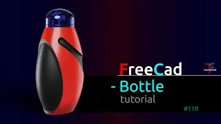 Freecad tutorial - Bottle - Product design #110