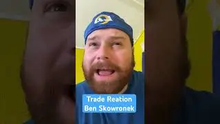 Rams Fan Reaction to Ben Skrownek Trade to a Non Rams Fan