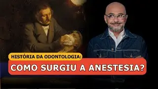 História da Odontologia: A Invenção da Anestesia
