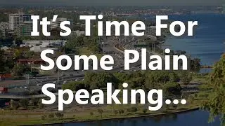 It's Time For Some Plain Speaking ... With Tony Locantro