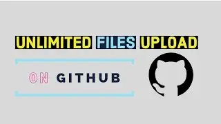How to Upload Unlimited Large Files on GitHub by GitHub Desktop App | Bangla