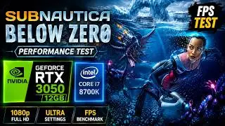 Subnautica: Below Zero | RTX 3060 12GB + i7-8700K | 1080p Performance Test | FPS Benchmark