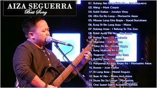 Aiza Seguerra - Best OPM Tagalog Love Songs Of All Time ||  Aiza Seguerra Nonstop Songs 2021