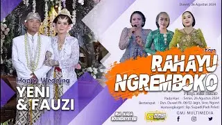 🔴LIVE SESION 2 WEDDING YENI & FAUZI || KARAWITAN RAHAYU NGREMBOKO || RIA NADA AUDIO | GMJ MULTIMEDIA
