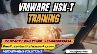 🚀 VMware NSX-T Training | Network Virtualization & Security | Vistasparks Solutions