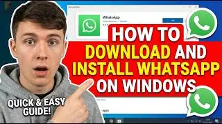 How to Download and Install WhatsApp on Windows 11 PC