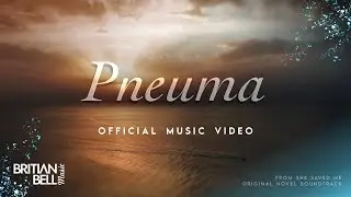 Pneuma (Official Music Video)