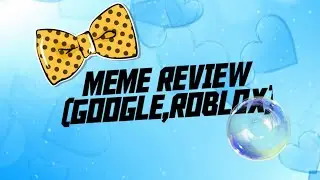 Meme review (roblox)
