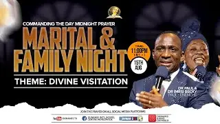 MID-NIGHT PRAYER COMMANDING THE DAY-MARITAL AND FAMILY NIGHT. 15-08-2024