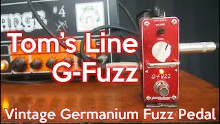Tom's Line G Fuzz - Tomsline AGF3 Vintage Germanium Fuzz Pedal