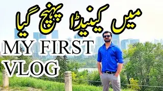 Pakistan to Canada Visit || Pakistani in Canada 🇨🇦