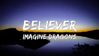 🎶 Imagine Dragons - Believer (Lyrics) 🎶