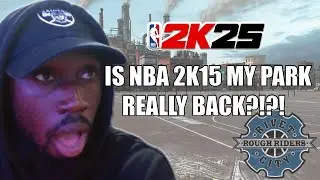 WILL NBA 2K25 BE GOOD? 2k15 MY PARK BACK? THE CITY REACTION VIDEO