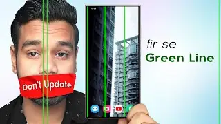Samsung OneUI 7 in Problems - Green Lines & Camera Failure Warning