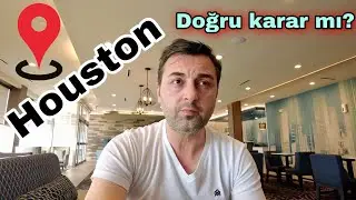Houston'a taşınmak doğru  karar mi? chicago mu? houston mi? Texas yaşamak için güvenli  mi?