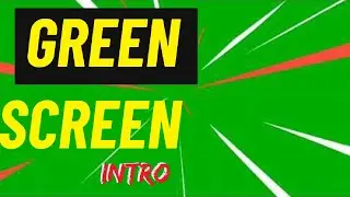Green Screen Intro