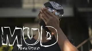 D Gulley - Mud [official music video )]