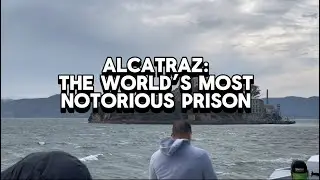 Journey Inside Alcatraz: The Untold Stories of America's Most Notorious Prison