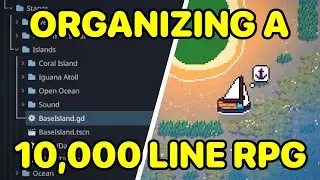 How I Organize My 10k+ Line Godot Project!