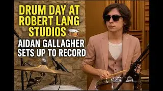 Robert Lang Studios setup and drum micing with Aidan Gallagher!  Was it safe????
