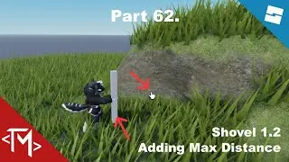 Roblox Studio Tutorials – Part 62. – Shovel 1.2 Adding Max Distance