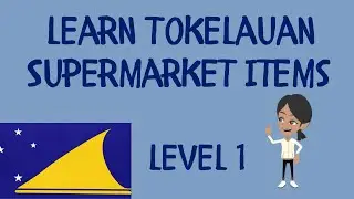 Tokelau words for items at the supermarket - Pacific Language