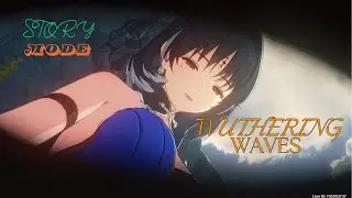 Wuthering Waves ( The Story Mode Gameplay) #wutheringwaves