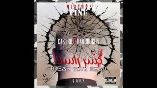 Castro x Bamboocha  - Break your Head   كسّر راسك