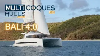 Bali 4.0 Catamaran - Test Multicoques Mag - Multihulls World