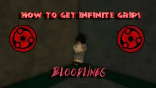 How to get infinite grips | Roblox Bloodlines